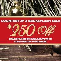$250 Off Backsplash Installation with Countertop Purchases during our Holidays sale!