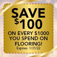 Save $100 on every $1000 you spend on flooring!