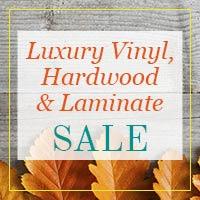 Luxury vinyl, hardwood & Laminate on sale!